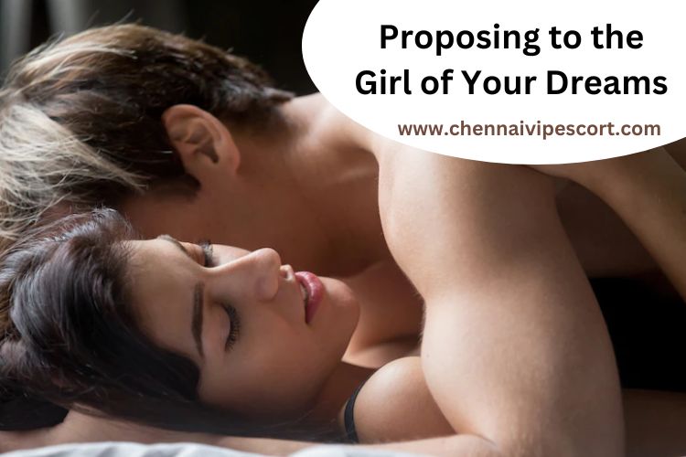 Proposing to the Girl of Your Dreams in Chennai