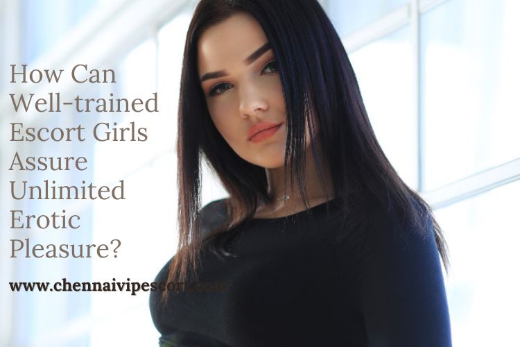 Chennai Escort Services